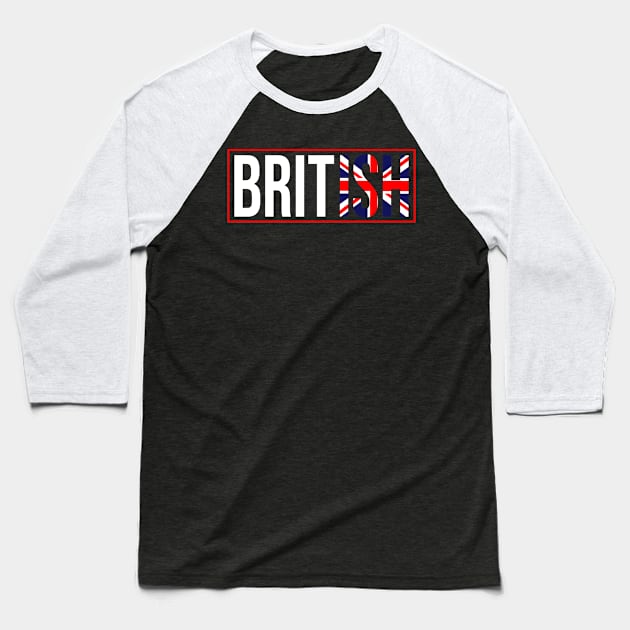 Cool British Flag. Proud Great Britain Flag Baseball T-Shirt by Jakavonis